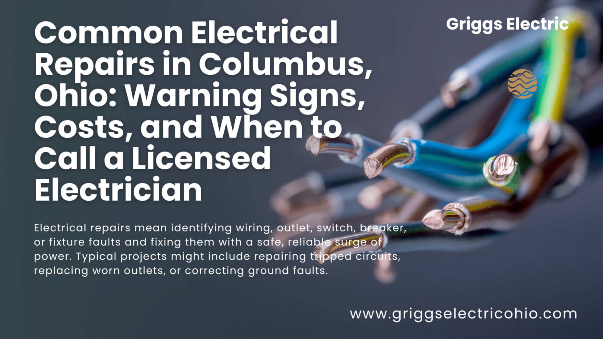 Common Electrical Repairs in Columbus, Ohio: Warning Signs, Costs, and When to Call a Licensed Electrician